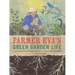 Farmer Eva's Green Garden Life