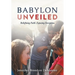 Babylon Unveiled: Redefining Faith. Exposing Deception.