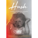 Hush: A memoir unravelling the unintended legacy of family secrets