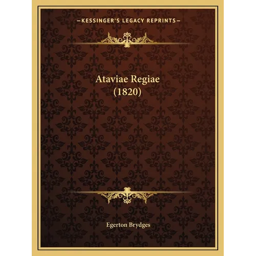 Ataviae Regiae (1820)