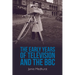 The Early Years of Television and the BBC