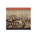 The River Has Never Divided Us: A Border History of La Junta de Los Rios