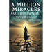 A Million Miracles: And The One That Never Came