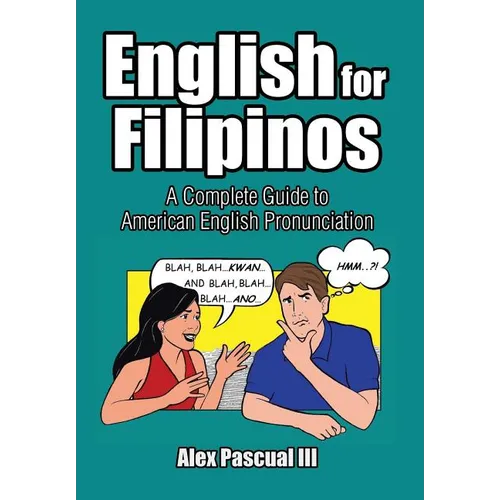 English for Filipinos: A Complete Guide to American English Pronunciation