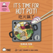 It's Time for Hot Pot! (Simplified Mandarin-English Version): A Bilingual Book in English and Mandarin with Simplified Characters and Pinyin