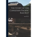 The Story of the Canadian Pacific Railway