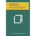 A History Of Metallography: The Development Of Ideas On The Structure Of Metals Before 1890