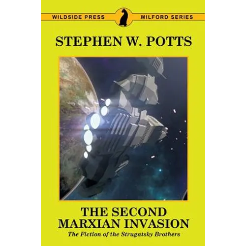 The Second Marxian Invasion: The Fiction of the Strugatsky Brothers