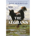 The Afghans: Three Lives Through War, Love, and Revolt