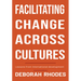 Facilitating Change Across Cultures: Lessons from International Development