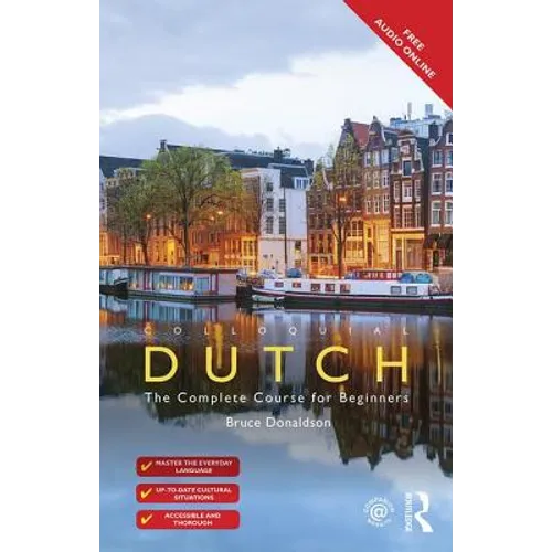 Colloquial Dutch: A Complete Language Course