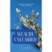 Wealth Unleashed: Secrets to Building Your Fortune