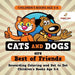 Children's Books Age 5-6. Cats and Dogs are Best of Friends. Rewarding Coloring and Dot to Dot Children's Books Age 5-6. Lessons on Numbers and Colors