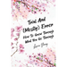 Trial And (Mostly) Error: How To Grow Through What You Go Through
