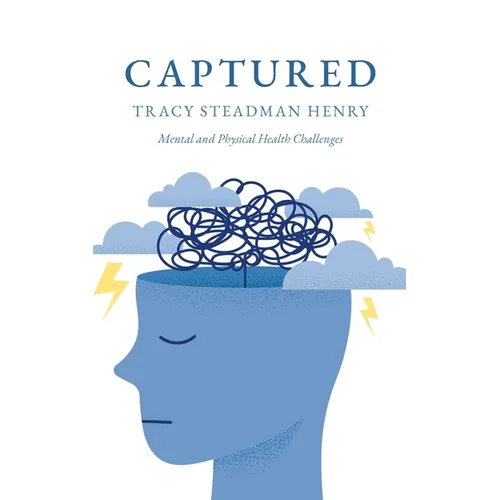 Captured: Mental and Physical Health Challenges