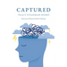 Captured: Mental and Physical Health Challenges
