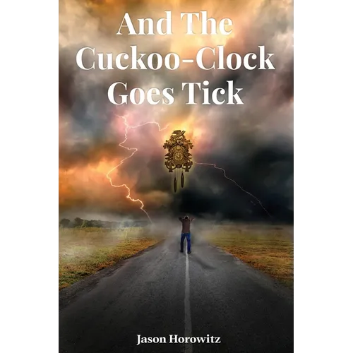 And the Cuckoo-Clock Goes Tick
