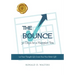 The Bounce: 30 Days to a Happier You