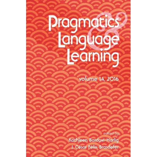 Pragmatics and Language Learning Volume 14