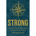 Strong: A Relationship Field Guide for the Modern Man
