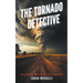The Tornado Detective: Exploring the Science of Tornados