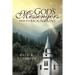 God's Messengers from the Mountains