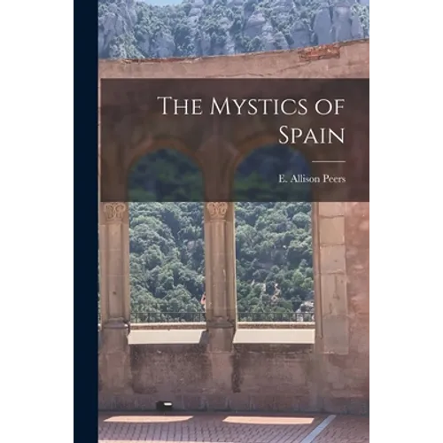 The Mystics of Spain