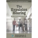 The Expulsion Hearing: An Administrative Guide