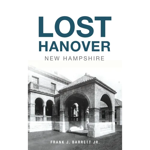 Lost Hanover, New Hampshire