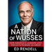 A Nation of Wusses: How America's Leaders Lost the Guts to Make Us Great