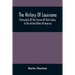The History Of Louisiana, Particularly Of The Cession Of That Colony To The United States Of America; With An Introductory Essay On The Constitution A