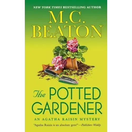 The Potted Gardener: An Agatha Raisin Mystery