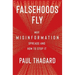Falsehoods Fly: Why Misinformation Spreads and How to Stop It