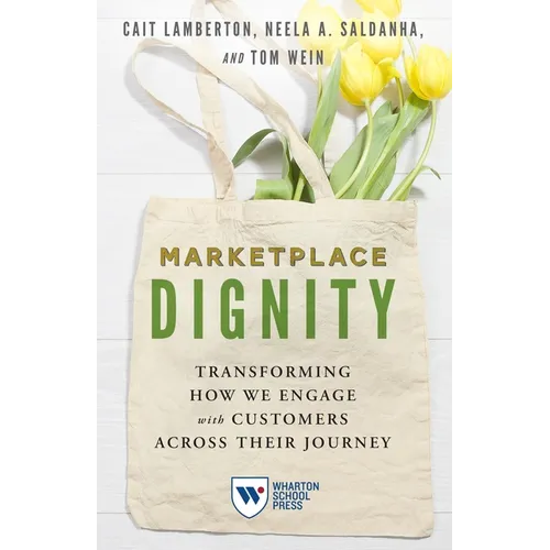 Marketplace Dignity: Transforming How We Engage with Customers Across Their Journey