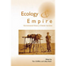 Ecology and Empire: Environmental History of Settler Societies