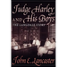 Judge Harley and His Boys