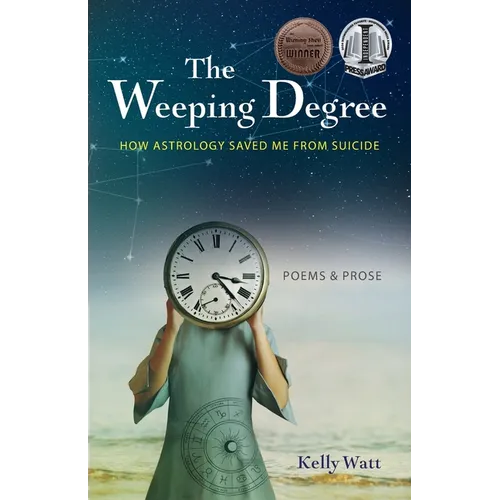 The Weeping Degree: How Astrology Saved Me From Suicide