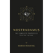 Nostradamus: The Complete Prophecies for the Future