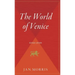 The World of Venice: Revised Edition