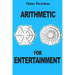 Arithmetic for Entertainment