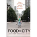 Food and the City: Urban Agriculture and the New Food Revolution