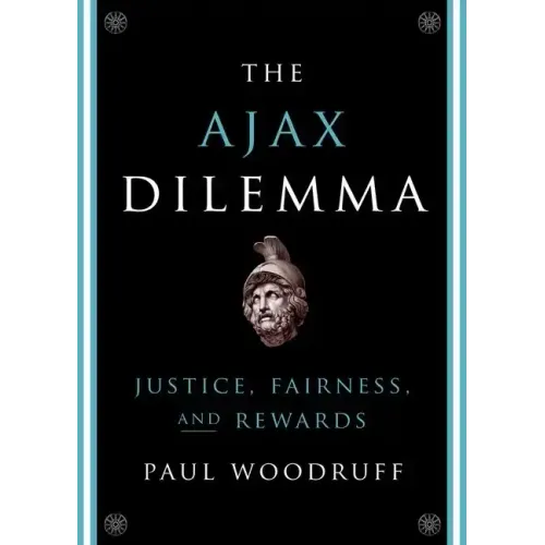 Ajax Dilemma: Justice, Fairness, and Rewards