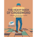 The Heavy Book of Crossword Large Print for Heavyweight Thinkers (with 172 Puzzles)