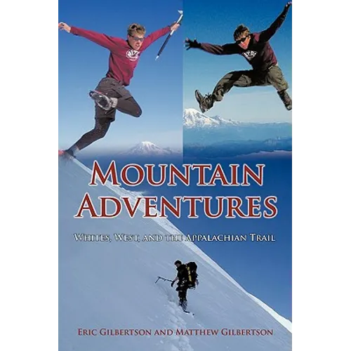 Mountain Adventures: Whites, West, and the Appalachian Trail