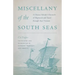 Miscellany of the South Seas: A Chinese Scholar's Chronicle of Shipwreck and Travel through 1830s Vietnam