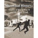 Sherwood History: A Sense of World War II and the Home Front - Volume III 1940-1949