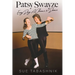 Patsy Swayze: Every Day, A Chance to Dance