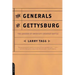 The Generals of Gettysburg: The Leaders of America's Greatest Battle