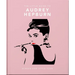 The Little Guide to Audrey Hepburn: Screen and Style Icon