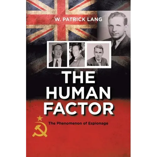 The Human Factor: The Phenomenon of Espionage